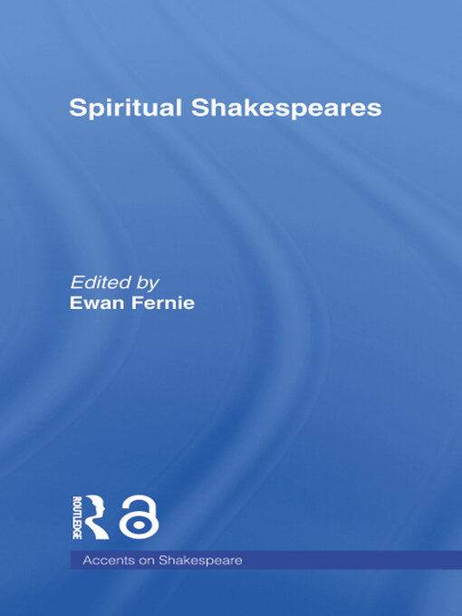 Title details for Spiritual Shakespeares by Ewan Fernie - Available